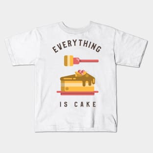 Everything is cake Kids T-Shirt